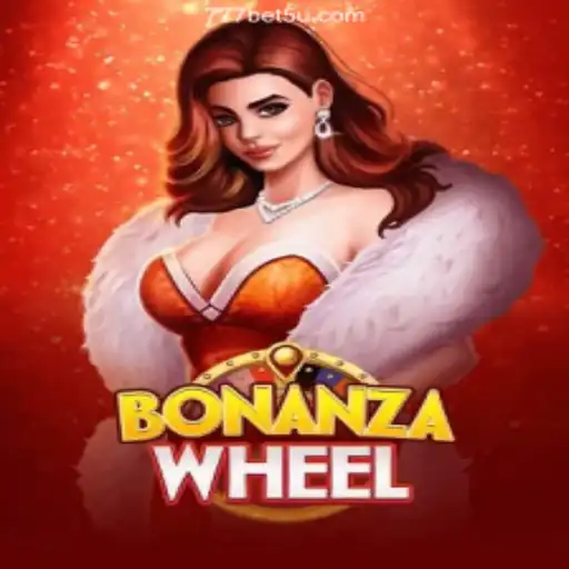 Explore the Exciting World of BonanzaWheel: The Top Game on BET5U COM ⭐️